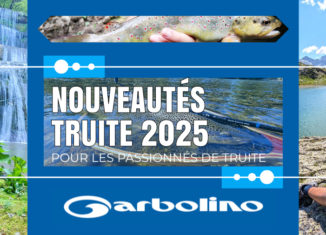 Présentation de nouveautés truite Garbolino 2025